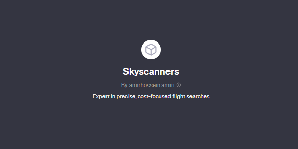 Skyscanners, Custom GPTS for Travel
