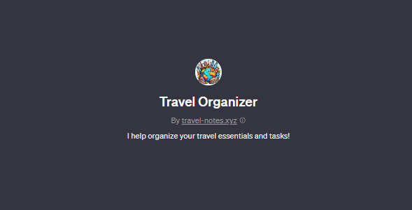 Travel Organizer, Custom GPTS for Travel