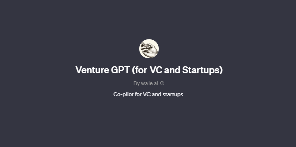Venture GPT (for VC and Startups) chatgpt screenshot, Best GPTs for Business 